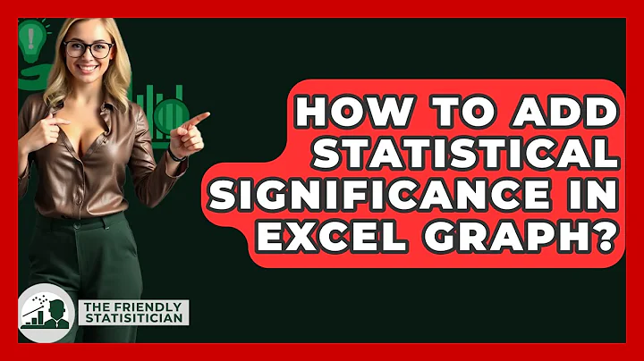 How To Add Statistical Significance In Excel Graph? - The Friendly Statistician