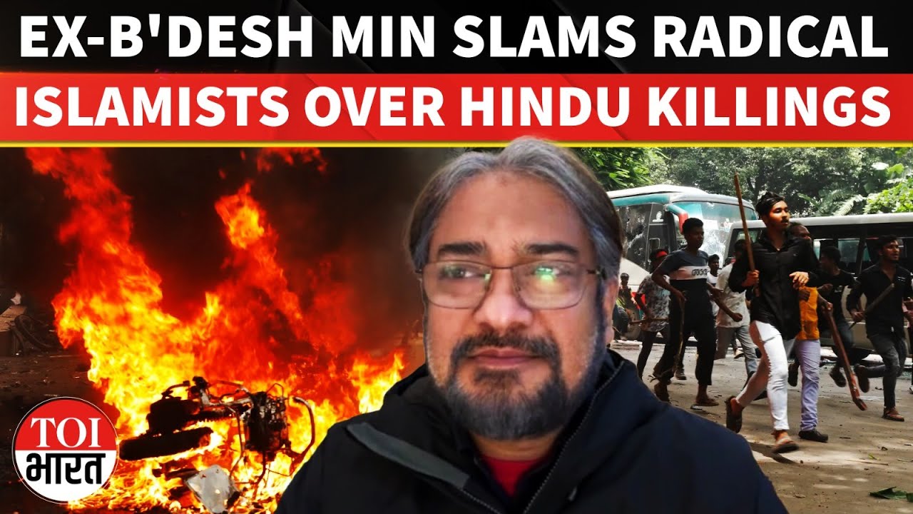 'Have Grudges Against India': Ex-Bangladesh Minister SLAMS 'Radical Islamists' For Attacks On Hindus