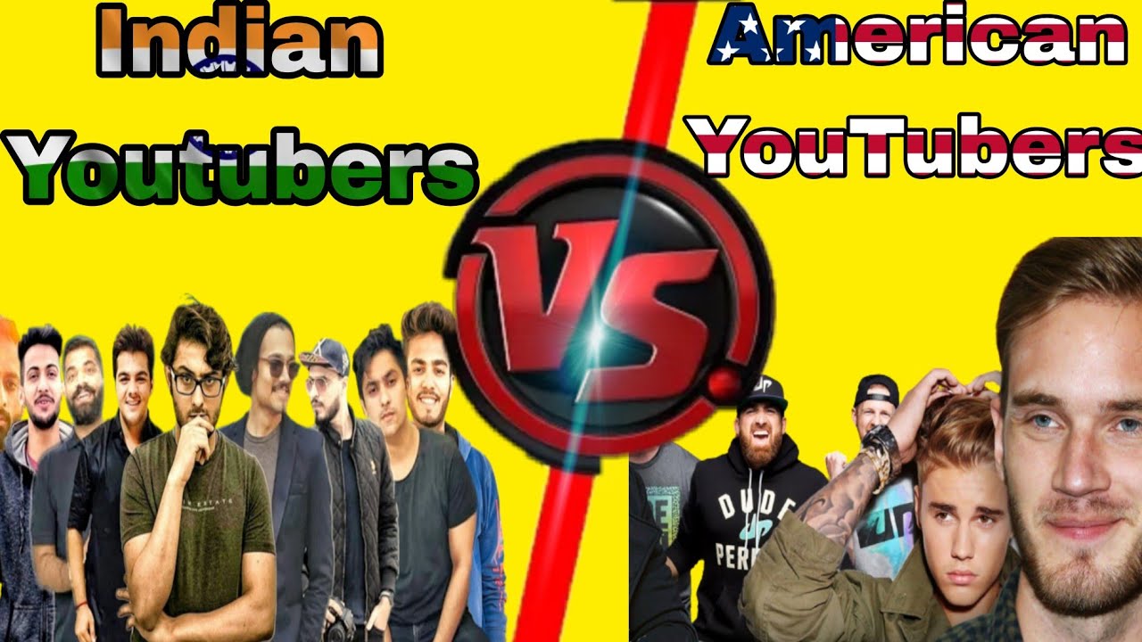 Indian Youtubers Vs American YouTubers 