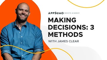 Making Decisions During Uncertainty: 3 Methods | James Clear