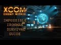 Guide de survie impossible ironman 11  xcom  enemy within