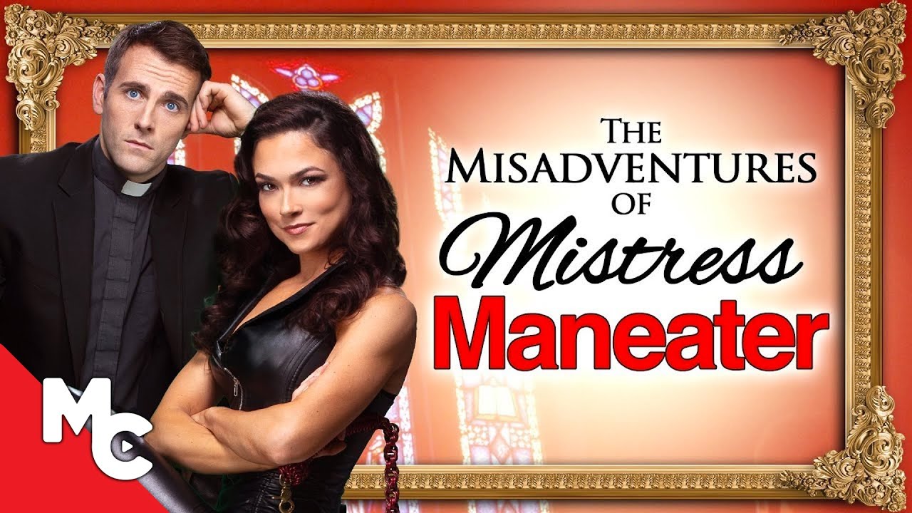 The Misadventures of Mistress Maneater | Full Movie | Action Romance