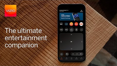 VIZIO Mobile App | Your Ultimate Entertainment Companion
