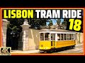 Riding Lisbon Tram 18 😁From Ajuda District to Downtown! Portugal [4K]