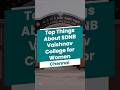 Top Things to Know About SDNB Vaishnav College for Women