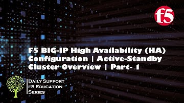 F5 BIG-IP Active-Standby Cluster Overview || How to Configure High Availability on F5 BIG-IP ||