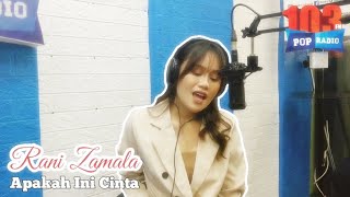 Rani Zamala - Apakah Ini Cinta (Live Performance) || #POPFM