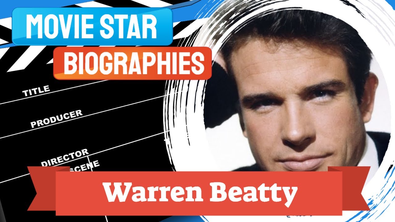 Movie Star Biography~Warren Beatty