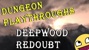 Skyrim: dungeon Playthrough - Deepwood Redoubt + Hag