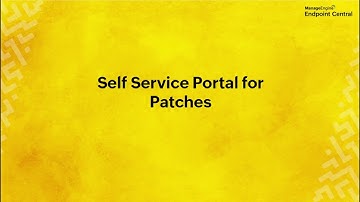 Self Service Portal for Patches | Patch Management Walkthrough | ManageEngine Endpoint Central