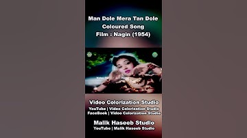 Man Dole Mera Tan Dole | Color Song | Nagin 1954 | Video Colorization Studio |
