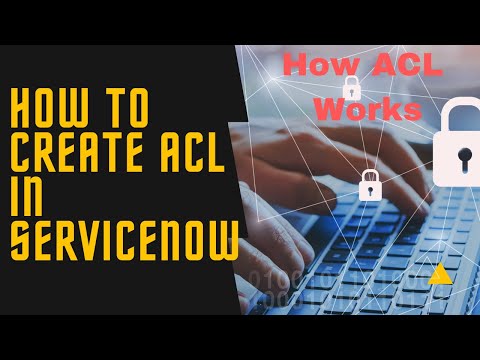 Video: Bagaimana cara menggunakan ACL di ServiceNow?