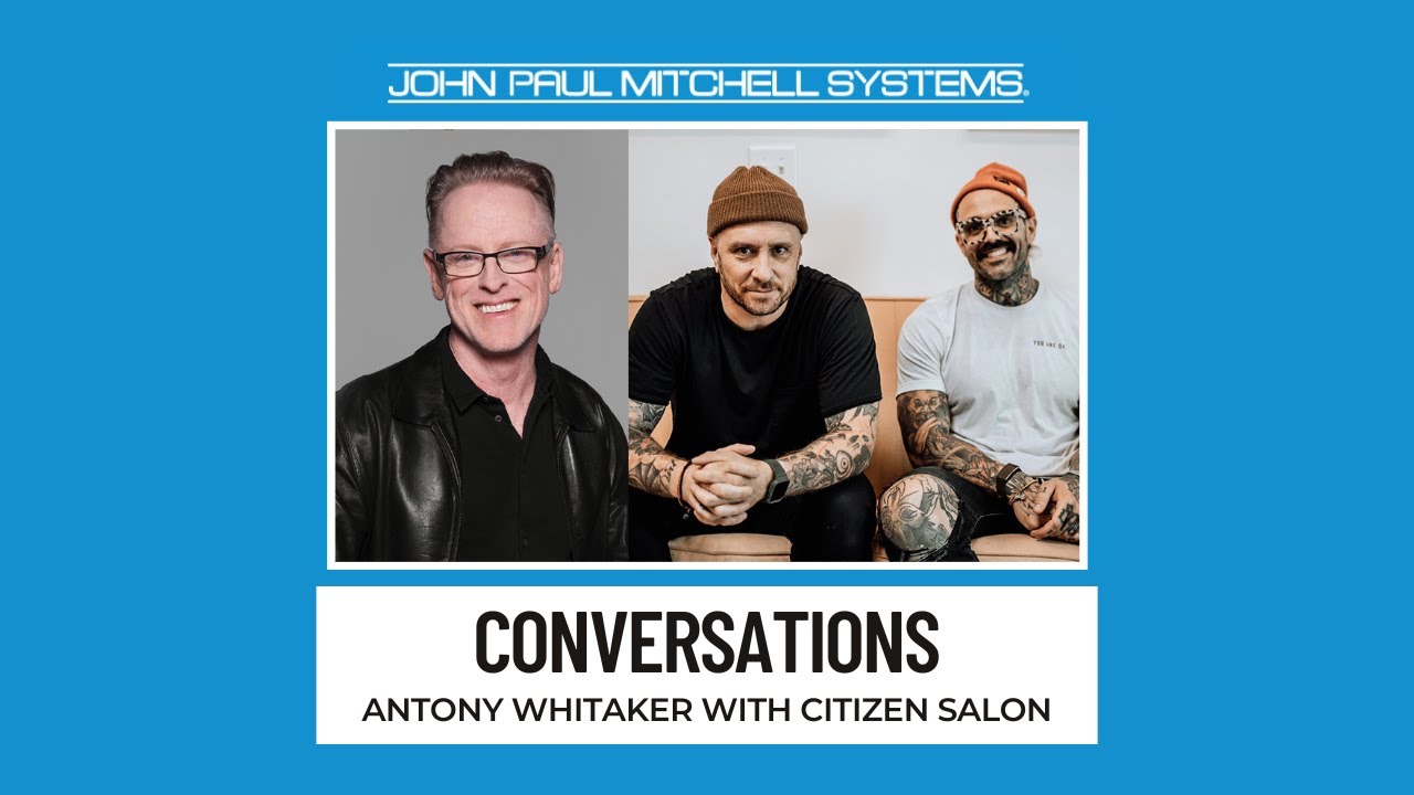 Salon Business Conversations With Antony Whitaker + Citizen Salon - YouTube