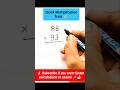 Stop Wasting Time in Multiplication ⏱️ | Quick Multiplication Trick ⚡#shorts #maths #multiplication