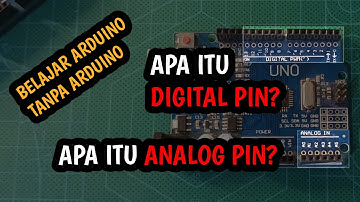Belajar Arduino - Digital Pin & Analog Pin - Part 1