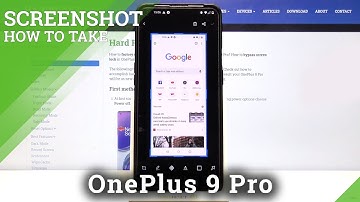 How to Take Screenshot in OnePlus 9 Pro – Catch Fleeting Content