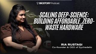 SCALING DEEP-SCIENCE: BUILDING AFFORDABLE, ZERO-WASTE HARDWARE | GREEN INDIA BY @BIGSTORYNETWORK