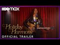 Holiday Harmony | Official Trailer | HBO Max