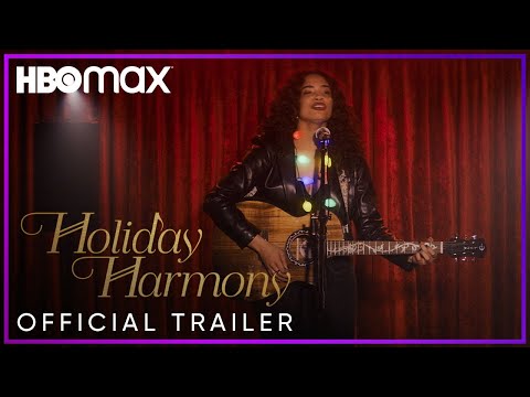 Holiday Harmony | Official Trailer | HBO Max