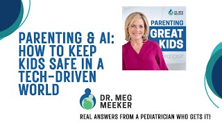 Parenting & AI: How to Keep Kids Safe in a Tech-Driven World