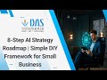 8-Step AI Strategy Roadmap | Simple DIY Framework for Small Business #aistrategy