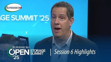 Experiment Early - Open Storage Summit Session 6 Highlights