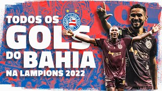 TODOS OS GOLS DO BAHIA NA COPA DO NORDESTE 2022