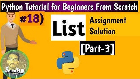 #18 How to use List in python 3|part-3|Python Tutorial for Beginners [From Scratch]|Python Tutorial