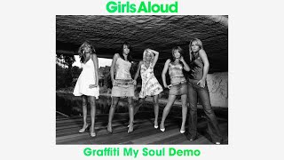 Girls Aloud - Graffiti My Soul (Demo)