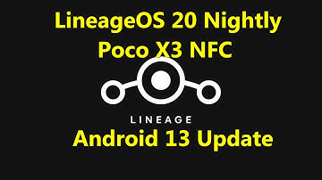 مراجعة الروم المعدل Review Rom LineageOS 20 Nightly Poco X3 NFC Android 13 Update