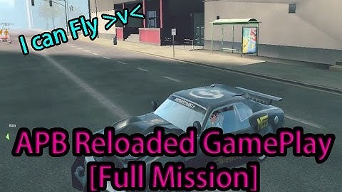 【APB Reloaded Han Server 香港】: I can Fly [Full Mission]