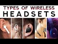 Types of Wireless Earphones or Headphones | Best Bluetooth Headset for You ?