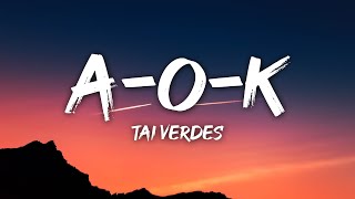 Video thumbnail of "Tai Verdes - A-O-K (Lyrics)"