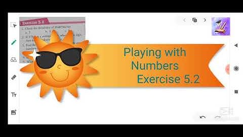 Class 8, Mathematics, CBSE board, playing with numbers, Exercise 5.2, completed.