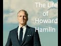 The Life of Howard Hamlin [meme]