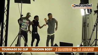 J MARTINS feat DJ ARAFAT [ TOUCHIN BODY ]