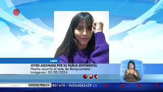 Joven Asesinada Por Su Pareja En El Estado Lara El Noticiero Emisión Meridiana 020524