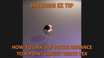 Houdini Ez Tips: link DoF Focus Distance to Target