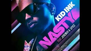 Kid Ink ft Jeremih & Spice - Nasty