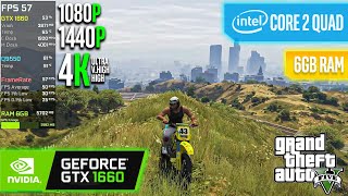 GTX 1660 + Core 2 Quad Q9550 | GTA V