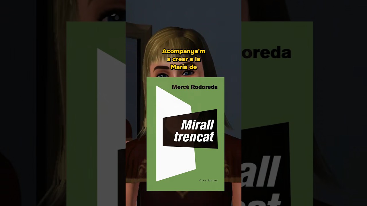 Dissenyant la Maria, un dels personatges de "Mirall trencat" de Mercè Rodoreda (1974) 🪞 als Sims 3