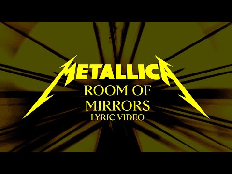 Metallica: Room of Mirrors (Official Lyric Video)