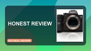 Sony Alpha a7R III Full Frame Mirrorless Camera Honest Review 2026