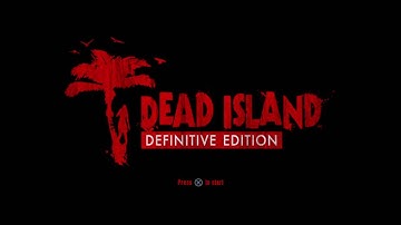 Dead Island Definitive Edition Gameplay, Sam B on Act 1, Part 1, Twitch Stream