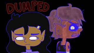 im sorry - DUMPED