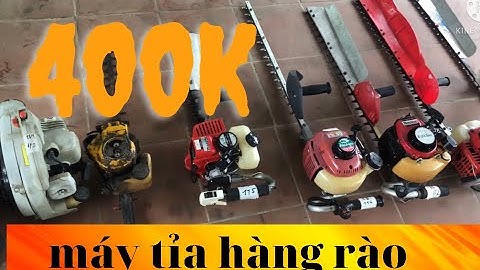 máy cắt hàng RÀO - máy cắt tỉa đốn chè - máy cũ hàng  nhật bãi -  GIÁ từ 400k I cửa hàng việt anh