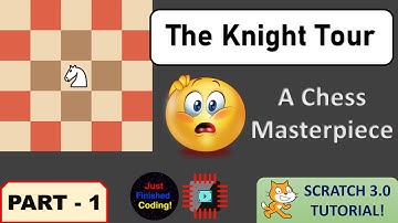 The Knight Tour! - Part 1 | Advanced Scratch 3.0 Simulation Tutorials | Just Finished Coding!