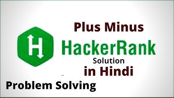 Plus Minus | Hackerrank | Problem Solving | Solution | in Hindi