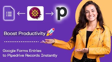 How to integrate Google Forms with Pipedrive?
