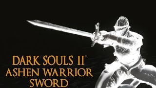 Dark Souls 2 Ashen Warrior Sword Tutorial (dual wielding w/ power stance)